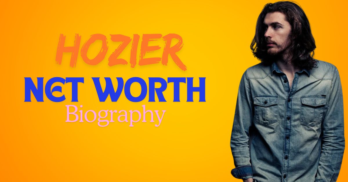 HOZIER NET WORTH